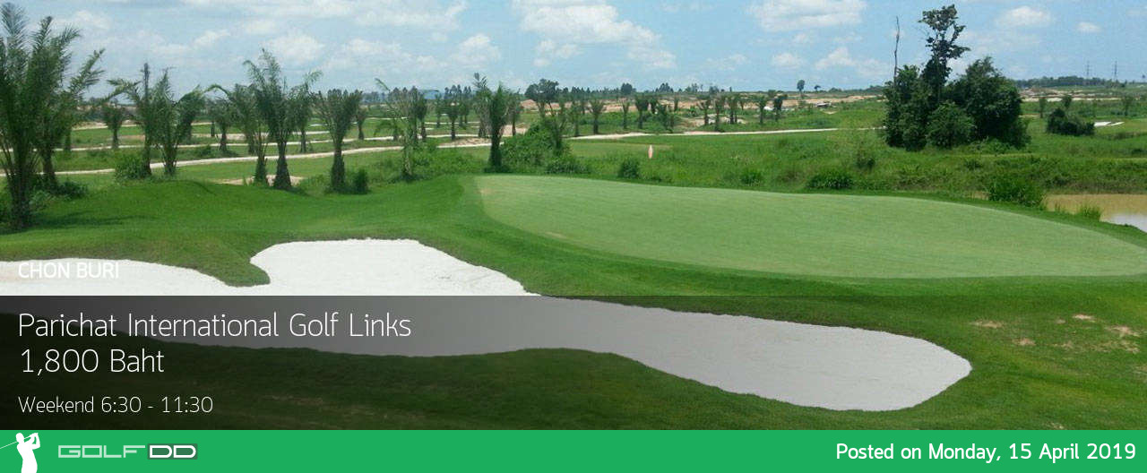 วันหยุดยาว เที่ยวพัทยา มาออกรอบที่ Parichat International Golf Links