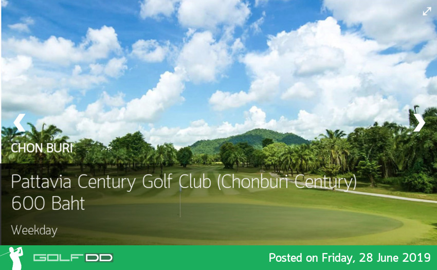 วันศุกร์บุกชลบุรี ออกรอบที่ Pattavia Century Golf Club Booking Teetime กับ golfdd จ่ายเงินที่สนามได้เลย 