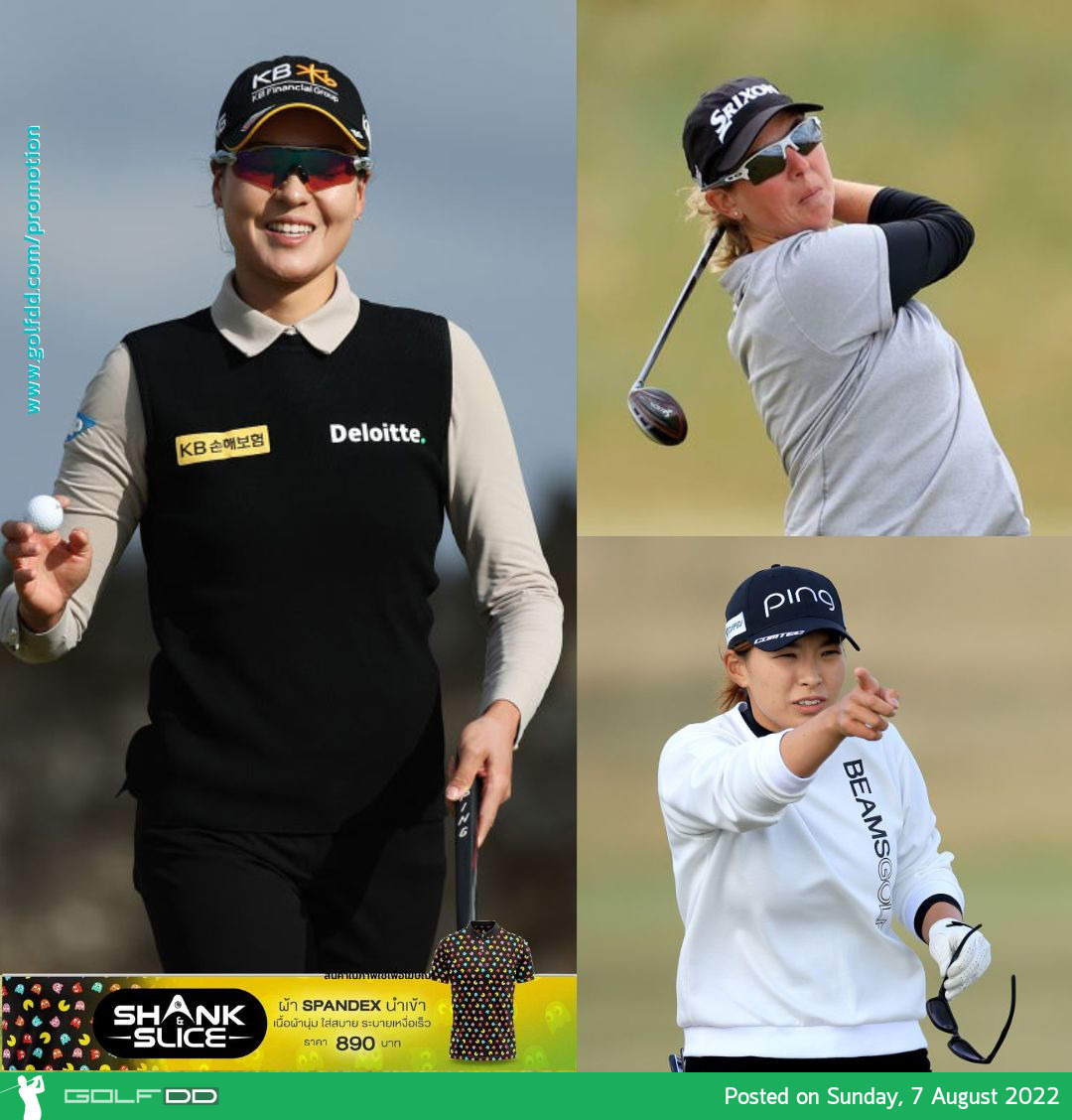 เข้าสู่รอบสุดท้ายกอล์ฟเมเจอร์ AIG Women’s Open 2022 AIGWO ณ สนาม Muirfield ในสกอตแลนด์