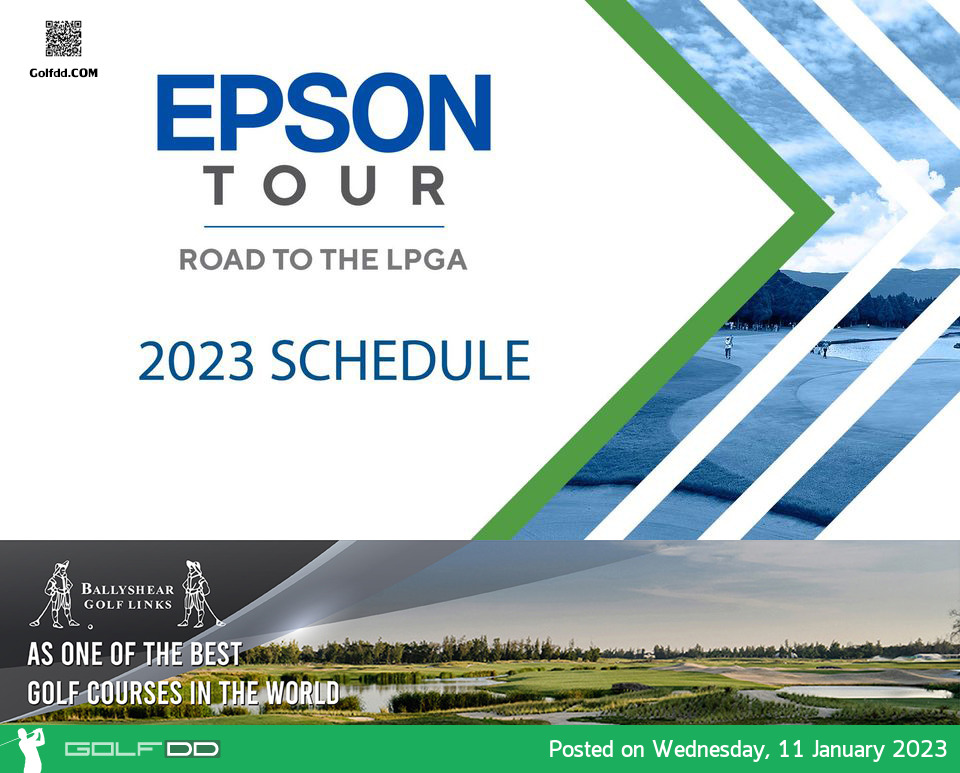Epson Tour ประกาศโปรแกรมฤดูกาล 2023 จำนวน 22 รายการ เงินรางวัลรวม 4.9 ล้านดอลลาร์ 