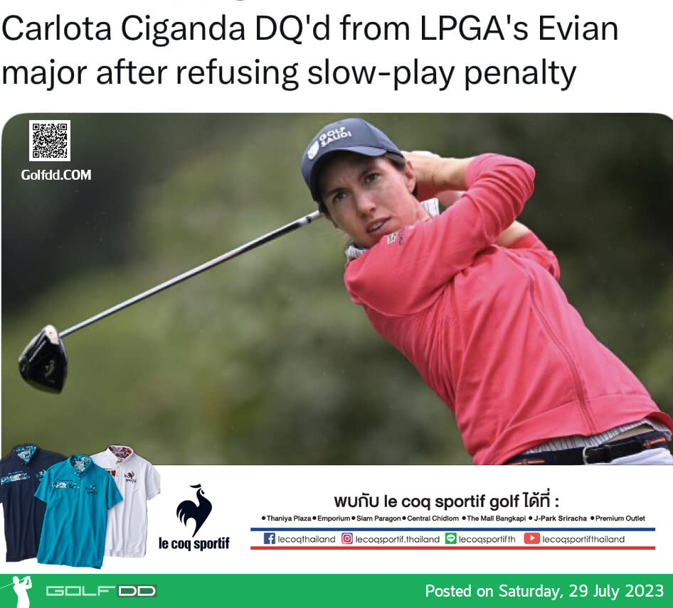 “Carlota Ciganda” ถูก DQ ออกจากการแข่งขัน LPGA’s Evian Major 