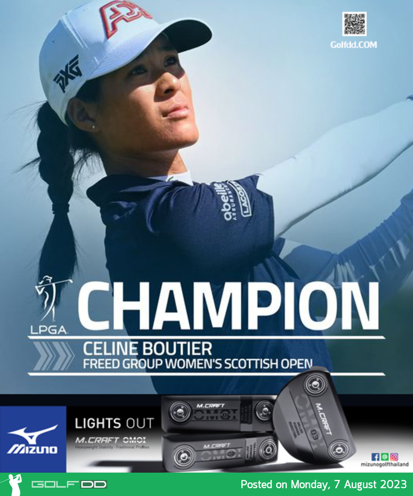 เซลีน บูติเย่ร์ นักกอล์ฟสาวชาวฝรั่งเศส คว้าแชมป์รายการ FREED GROUP Women's Scottish Open presented by Trust Golf 