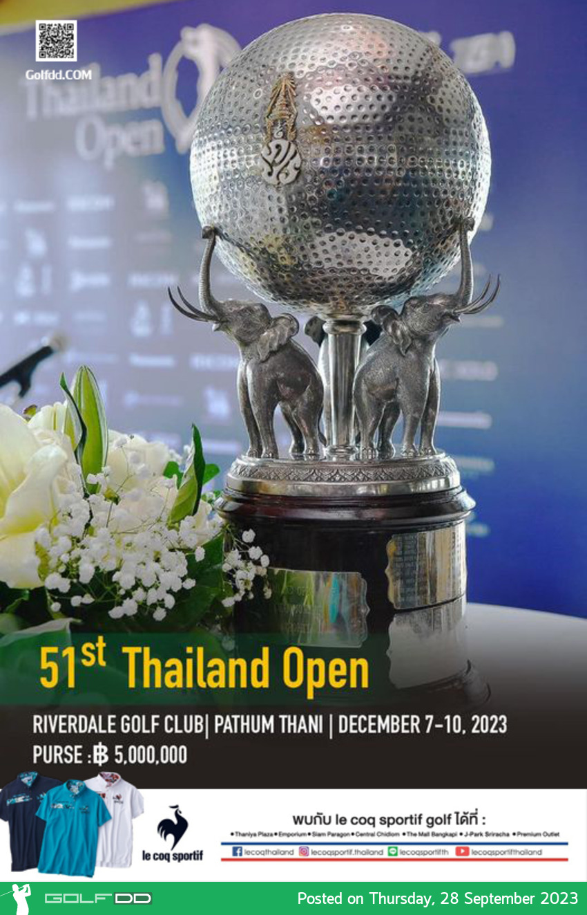 "ไทยแลนด์ โอเพ่น” ชิง 5 ล้าน ปิดฤดูกาลออลไทยแลนด์ฯ 2023 ณ ริเวอร์เดล กอล์ฟคลับ วันที่ 7-10 ธันวาคม 2566
