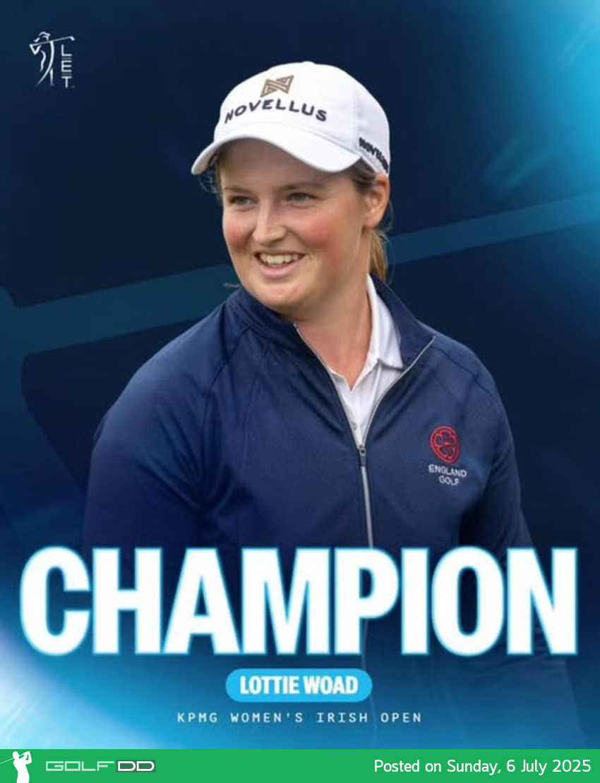 “ลอตตี้ โวด” มือสมัครเล่นเบอร์ 1 โลก ผงาดคว้าแชมป์ KPMG Women’s Irish Open 2025 / “มายด์-เอพริล” จบที่ 57 ร่วม 