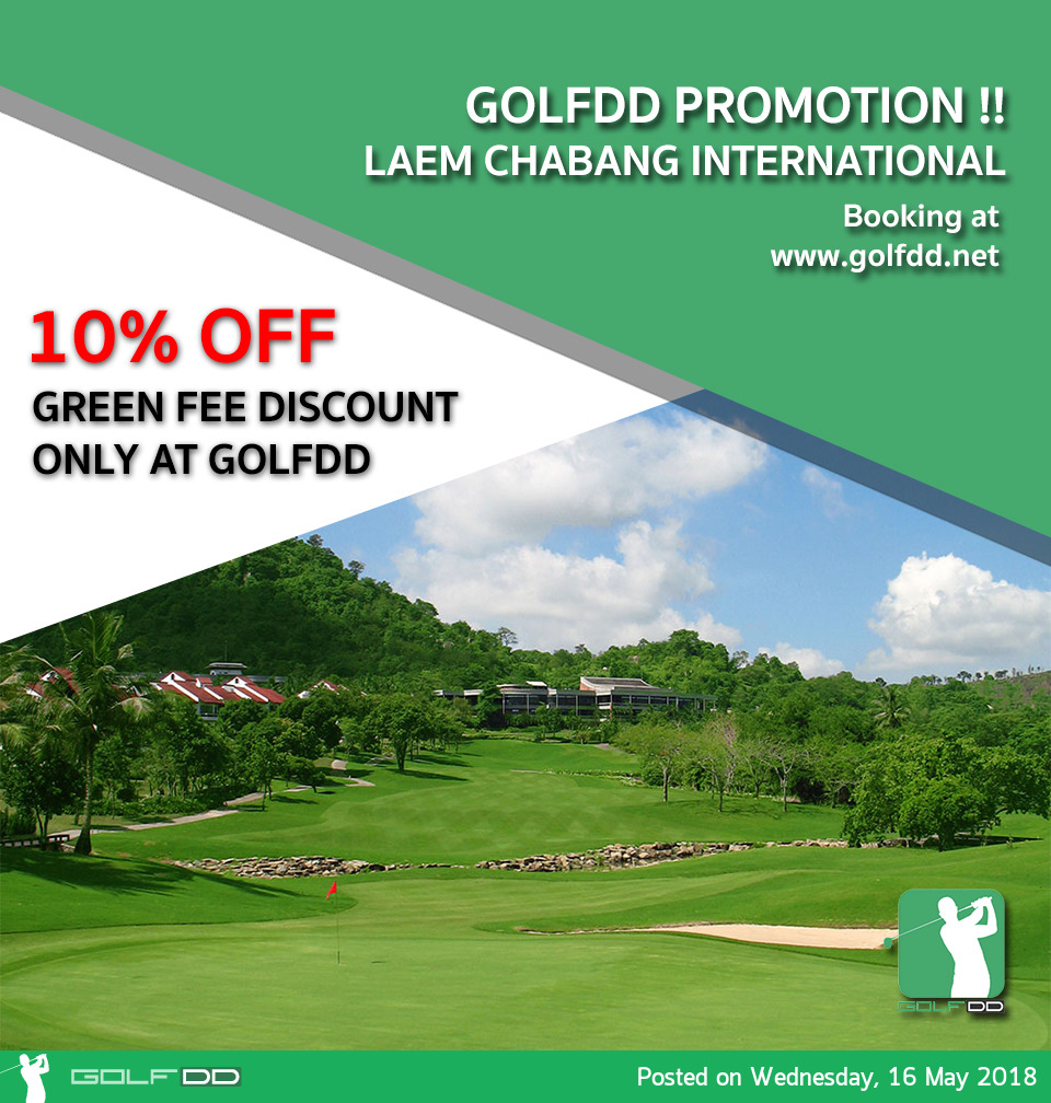 Laem Chabang Internation Country Club จับมือกับ GolfDD จัดโปรฯโมชั่นพิเศษให้กับนักกอล์ฟ