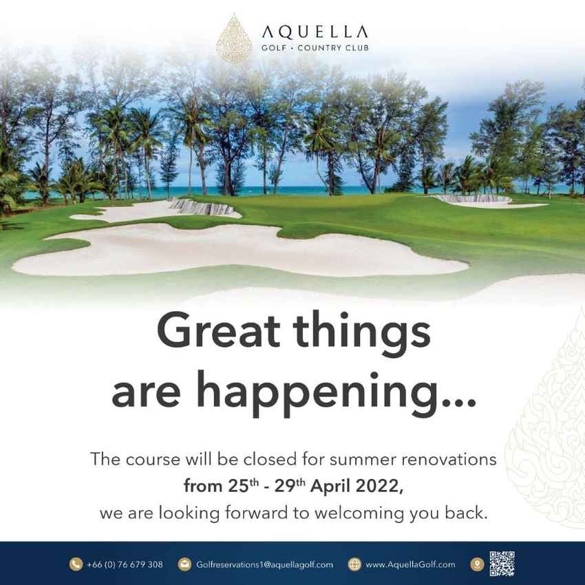 “อะเควลล่า กอล์ฟ แอนด์ คันทรี คลับ” ปิดปรับปรุงสนามประจำปี พร้อมเปิดให้บริการอีกครั้ง 30 เมษายนนี้ Aquella Golf & Country Club 