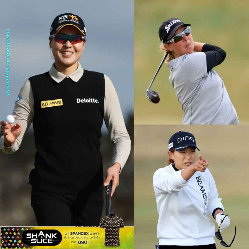 เข้าสู่รอบสุดท้ายกอล์ฟเมเจอร์ AIG Women’s Open 2022 AIGWO ณ สนาม Muirfield ในสกอตแลนด์ 