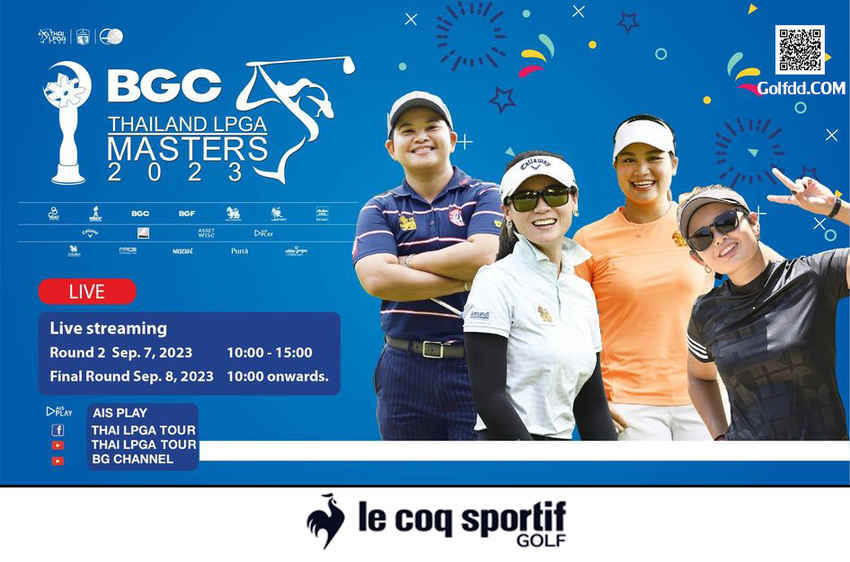 Thai LPGA Tour 2023 รายการ บีจีซี ไทยแลนด์ แอลพีจีเอ มาสเตอร์ส 2023 วันที่ 6 – 8 กันยายน 2566 ชิงเงินรางวัลรวม 4,000,000 บาท 